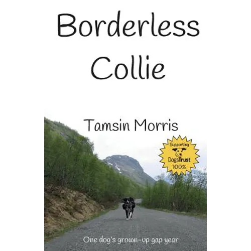 Borderless Collie: One dog's grown up gap year
