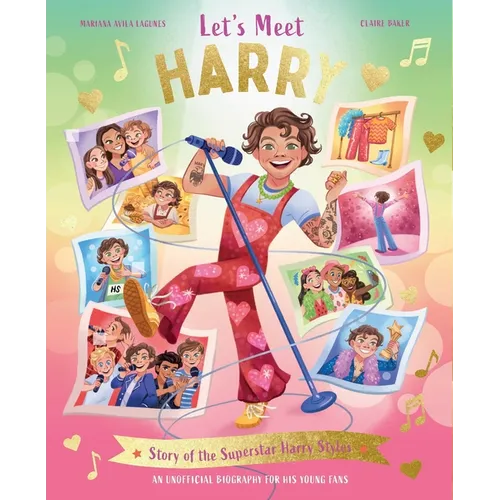 Let's Meet Harry: Story of the Superstar Harry Styles