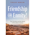 Friendship or Enmity?: The Christian and the World in the Letter of James