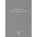 Francisco de Goya: Cuaderno C