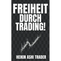 Freiheit durch Trading!