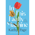 In This Faulty Machine: A Memoir of Loss and Transformation