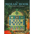Mosaic Book: Ideas, Projects, and Techniques