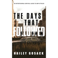The Days That Followed: An EMP Thriller and Dystopian Novel
