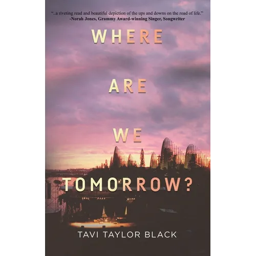 Where Are We Tomorrow?
