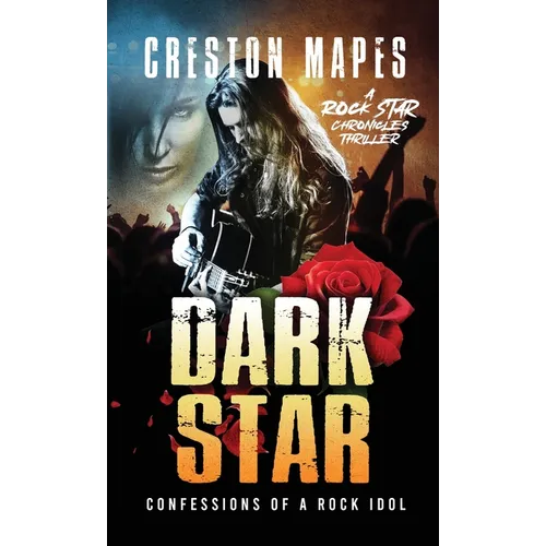 Dark Star (HB): Confessions of a Rock Idol