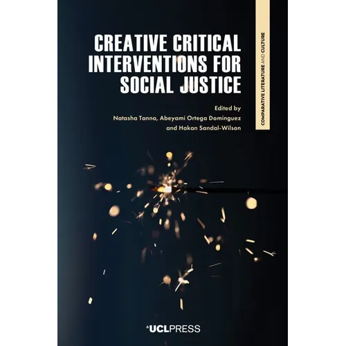 Creative Critical Interventions for Social Justice