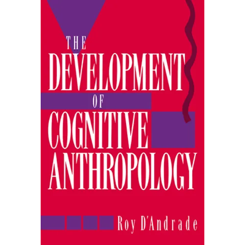 The Development of Cognitive Anthropology