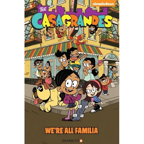 The Casagrandes Vol. 1: We're All Familia