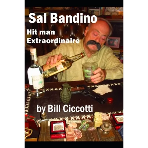 Sal Bandino: Hitman Extraordinaire