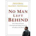 No Man Left Behind: How to Build and Sustain a Thriving Disciple-Making Ministry for Every Man in Your Church
