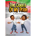 The Colors of My Pride: Book 1
