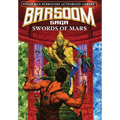 Swords of Mars: Edgar Rice Burroughs Authorized Library / Barsoom Saga 8