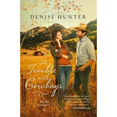 The Trouble with Cowboys: A Clean and Wholesome Romance with a Cowboy Hero