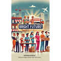Bright Future!