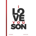 I Love You, Son: Words to His Soul