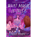 What Magic Is This?