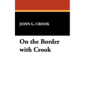 On the Border with Crook