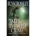Tales of Twisted Crime