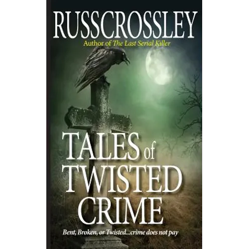 Tales of Twisted Crime