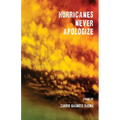 Hurricanes Never Apologize