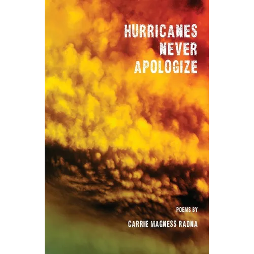 Hurricanes Never Apologize