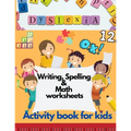 Dyslexia Writing, Spelling & Math worksheets - Activity book for kids: Activities to improve writing and reading skills of dyslexic children