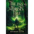The Inn at the Forest's Edge: A Fantasy Novelette