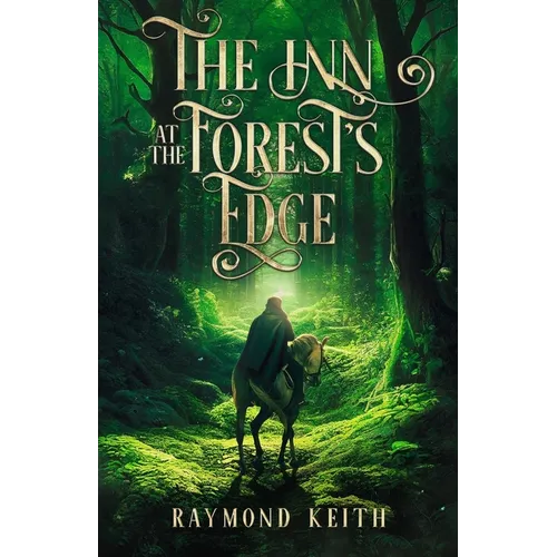 The Inn at the Forest's Edge: A Fantasy Novelette