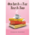 Our Life Is A Tale That Is Told