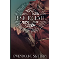 Rise To Fall