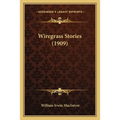 Wiregrass Stories (1909)