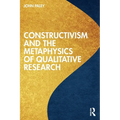 Constructivism and the Metaphysics of Qualitative Research