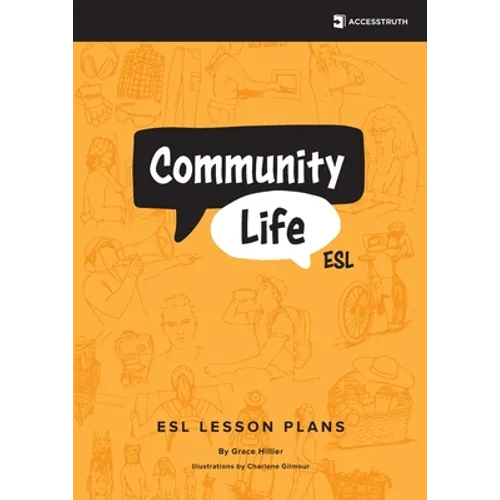 Community Life ESL: Over Eighty Lessons for Teaching Community-Based English