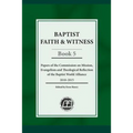 Baptist Faith & Witness, Book 5: Papers of the Commission on Mission, Evangelism and Theological Reflection of the Baptist World Alliance