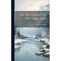 An Account Of Switzerland
