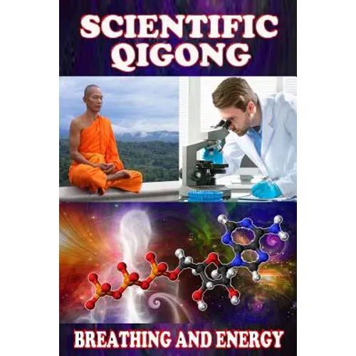 Scientific qigong: breathing and energy