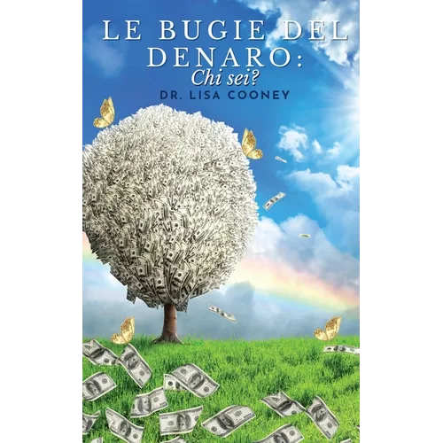Le Bugie Del Denaro: Chi sei?