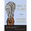 Girl & Flame: A Novella