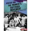 Focus on the Women's Suffrage Movement