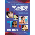 The School Counselor's Mental Health Sourcebook: Strategies to Help Students Succeed