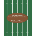Lords of the Gridiron: College Football's Greatest Coaches