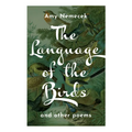 The Language of the Birds: Poems