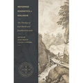 Reformed Dogmatics in Dialogue: The Theology of Karl Barth and Jonathan Edwards