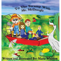 To The Swamp With Mr. McDoogle