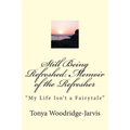 Still Being Refreshed: Memoir of the Refresher: "My Life Isn't a Fairytale"
