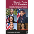 Historic Firsts in U.S. Elections: Trailblazing Candidates in Gubernatorial, Congressional, and Mayoral Campaigns