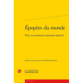 Epopees Du Monde: Pour Un Panorama (Presque) General