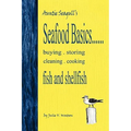 Seafood Basics......buying, storing, cleaning, cooking fish and shellfish