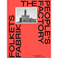 Folkets Fabrik - People's Factory